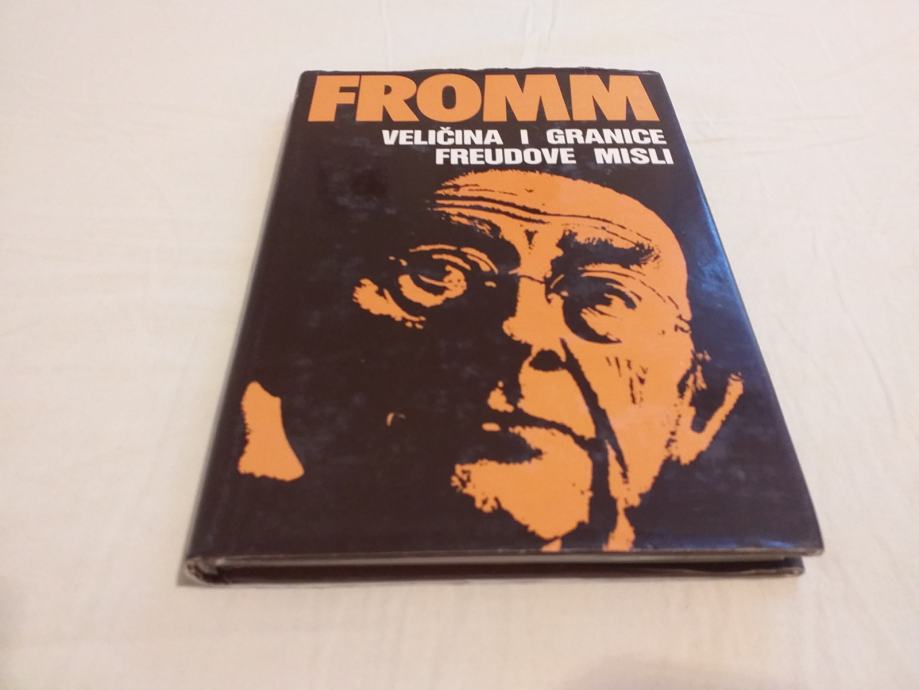Erich Fromm: Veličina i granice Freudove misli