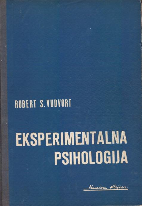 Robert S. Woodworth, EKSPERIMENTALNA PSIHOLOGIJA