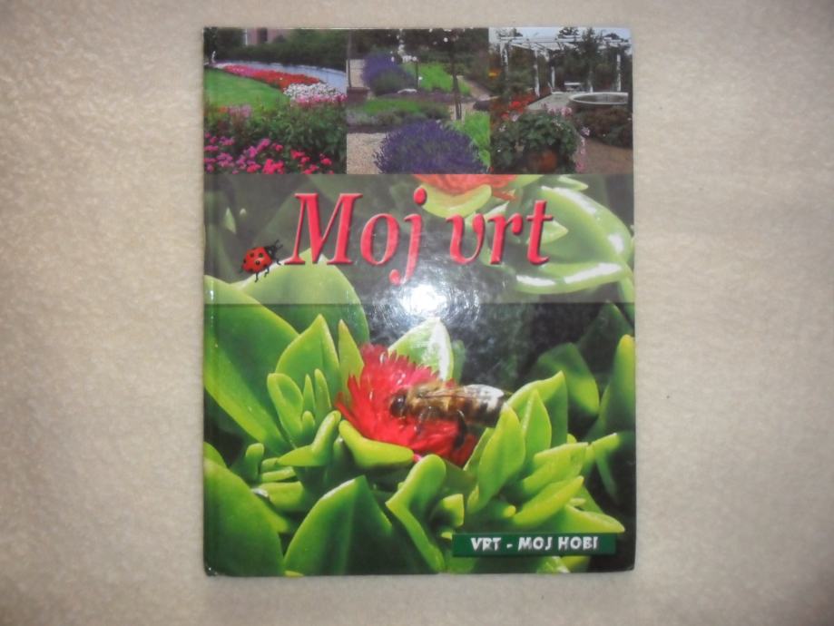 Knjiga "Moj vrt" o planiranju i oblikovanju vrta