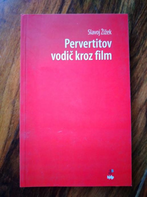 SLAVOJ ŽIŽEK Pervertitov vodič kroz film - NOVO!