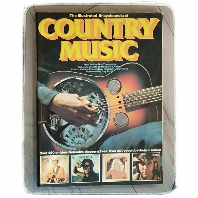 The Illustrated Encyclopedia of Country Music Fred Dellar