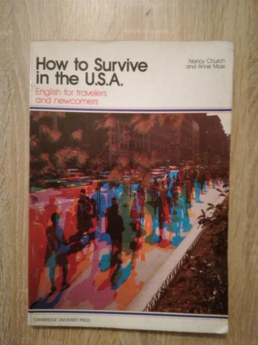 Nancy Church, Anne Moss: How to Survive in the U.S.A.