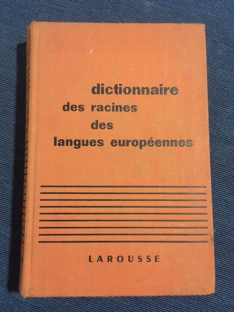 Dictionnaire des Racines des Langues Européennes, 1949.