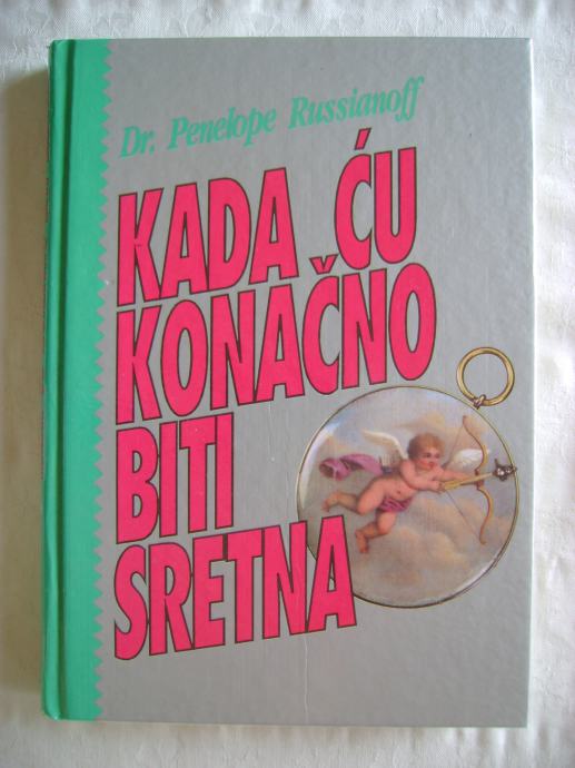 Penelope Russianoff Kada ću konačno biti sretna 1992.