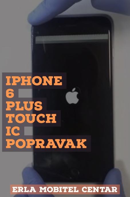 iPhone 6 Plus Touch IC Disease popravak