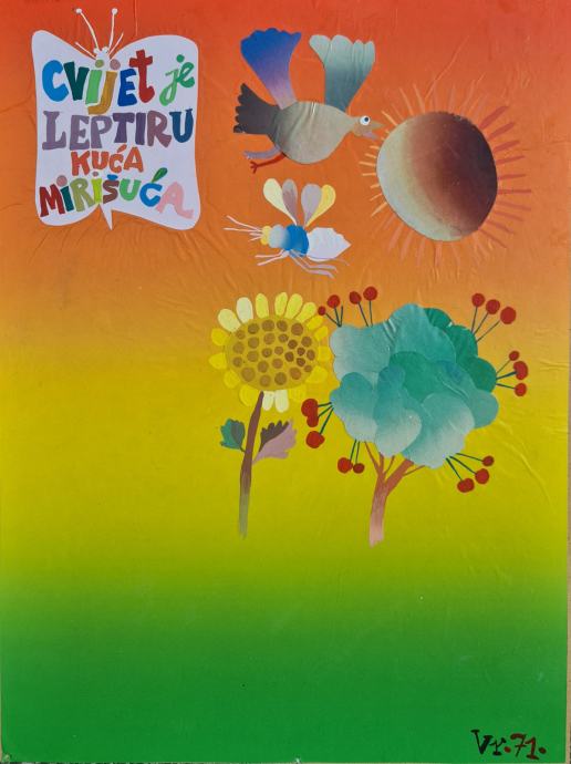 Vojo Radoičić "Cvijet je leptiru kuća" ulje/ kolaž na dasci 35x25cm;