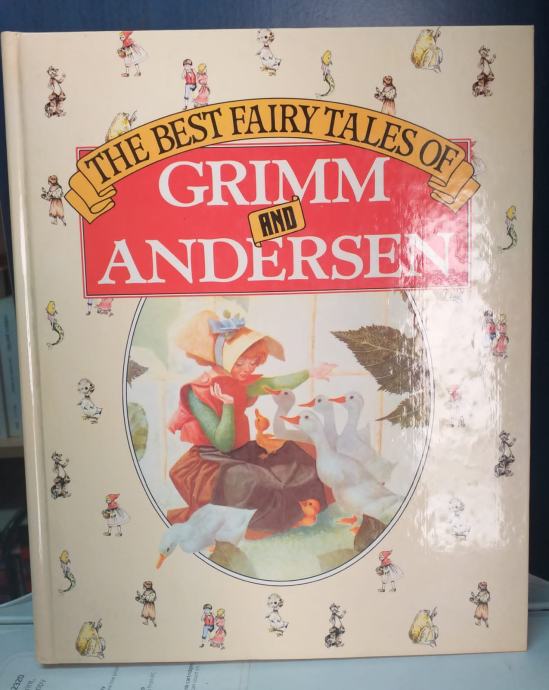 The best fairy tales of Grimm and Andersen