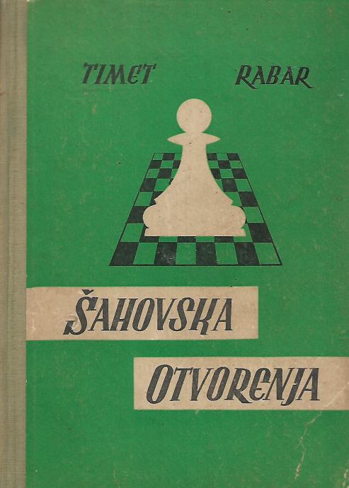 Dr. Dubravko Timet: Šahovska otvorenja – Knjiga I – Otvorene igre
