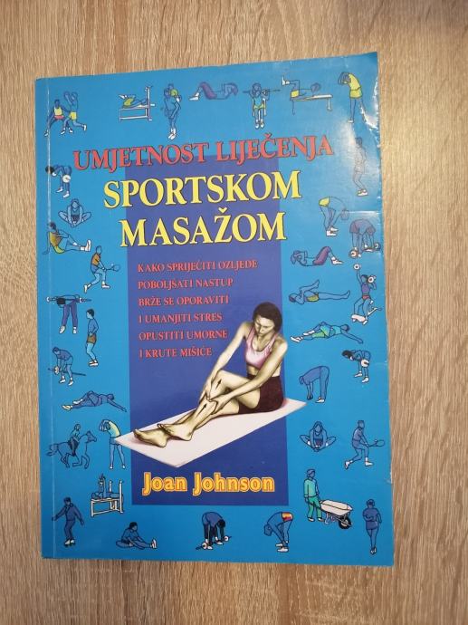 JOAN JOHNSON, Umjetnost liječenja sportskom masažom