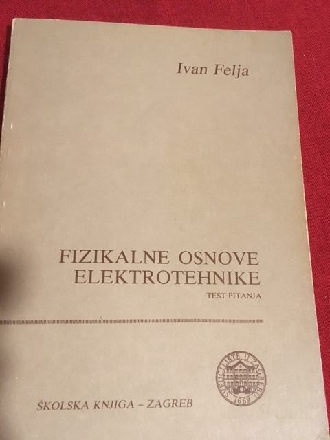 I. Felja, Fizikalne osnove elektrotehnike, test pitanja 1990.
