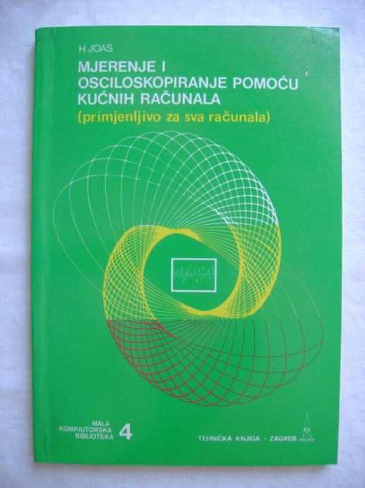 Hubert Joas - Mjerenje i osciloskopiranje pomoću kućnih računala -1989