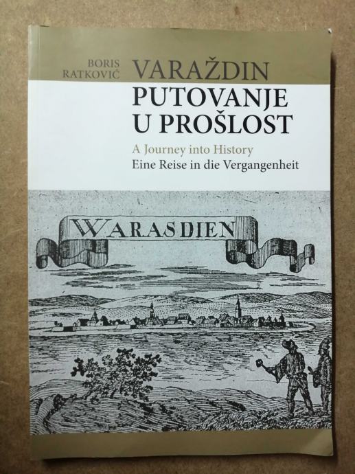 Boris Ratković Varaždin putovanje u prošlost