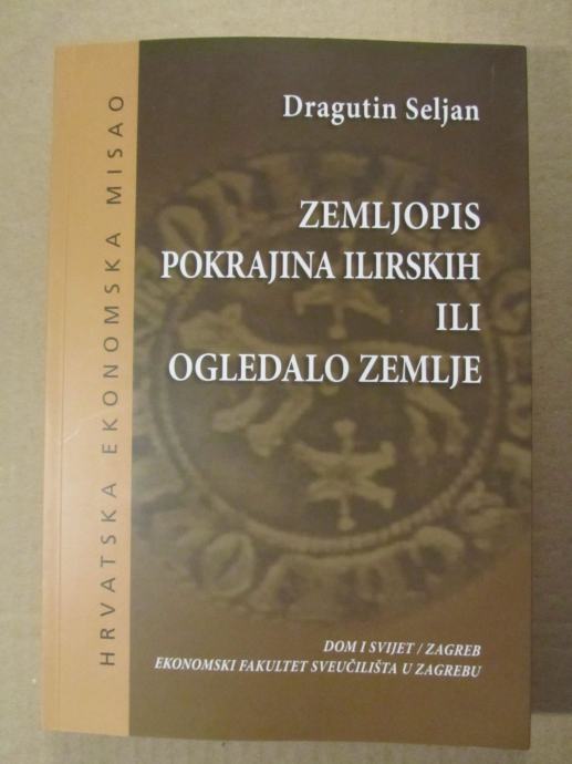 Dragutin Seljan – Zemljopis pokrajina ilirskih ili Ogledalo (Z28)