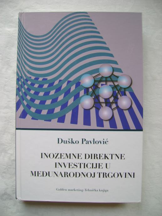 Duško Pavlović - Inozemne direktne investicije u međunarodnoj trgovini