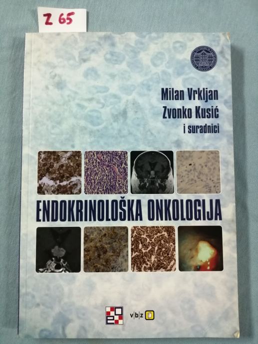 Endokrinološka onkologija - Milan Vrkljan i Zvonko Kusić (ur.) (Z65)