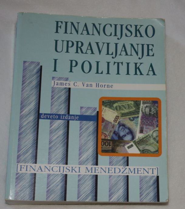 FINANCIJSKO UPRAVLJANJE I POLITIKA: financijski men., Horne