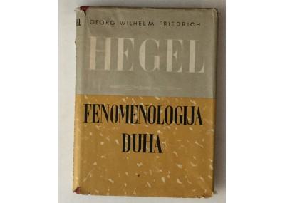 GEORG WILHELM FRIEDRICH HEGEL : FENOMENOLOGIJA DUHA