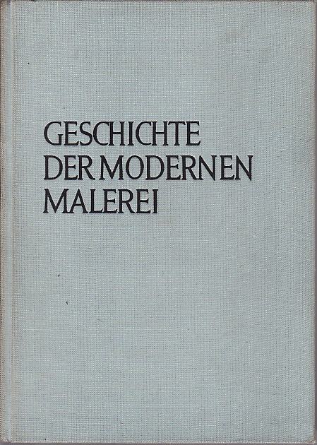 HERBERT READ - GESCHICHTE DER MODERN MALEREI , MUNCHEN  ZURICH 1959