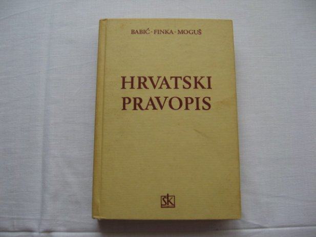 HRVATSKI PRAVOPIS - Babić-Finka-Moguš