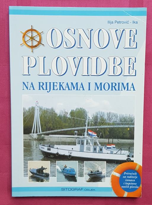Ilija Petrović-Ika - Osnove plovidbe na rijekama i morima