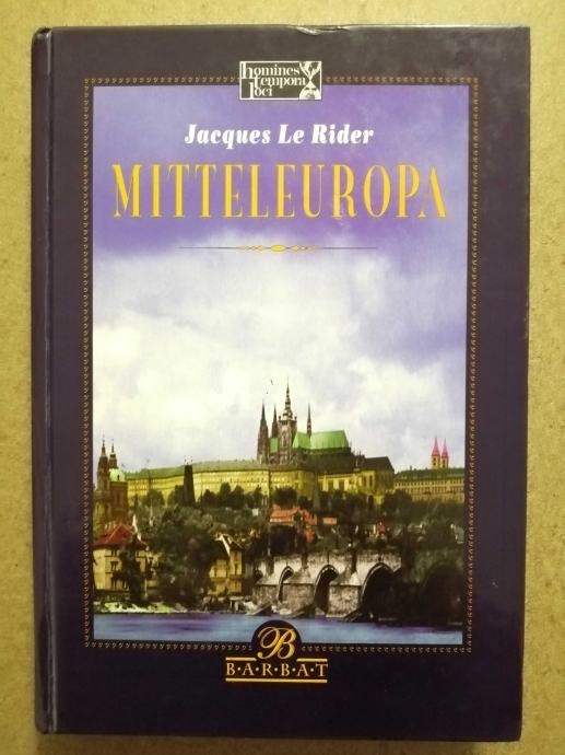 Jacques Le Rider Mitteleuropa (Z123a)