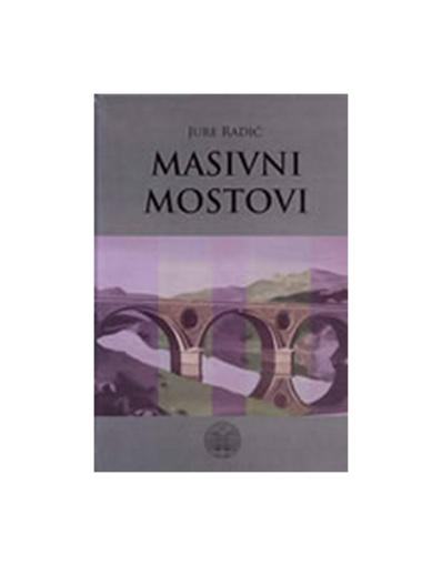 Jure Radić Jure Radić - Masivni Mostovi - PROMOTIVNA CIJENA