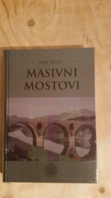 Jure Radić Jure Radić - Masivni Mostovi - PROMOTIVNA CIJENA