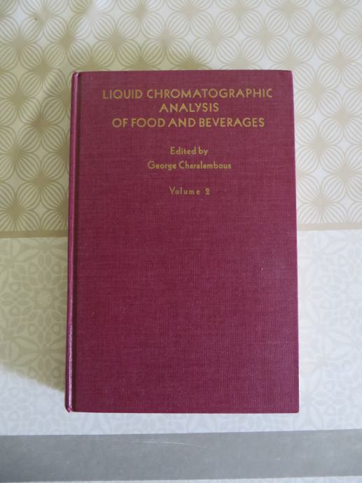 Liquid chromatographic analysis of food and beverages, Volume 2