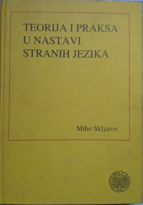 Miho Skljarov - Teorija i praksa u nastavi stranih jezika