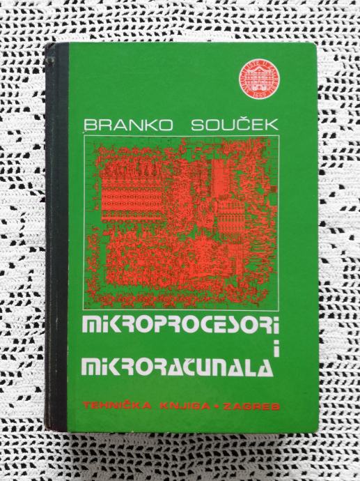 MIKROPROCESORI I MIKRORAČUNALA / Branko Souček-Pan