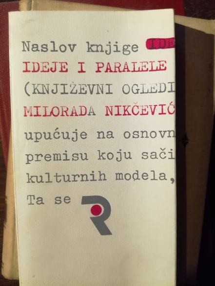 Milorad Nikčević - Ideje i paralele - književni ogledi