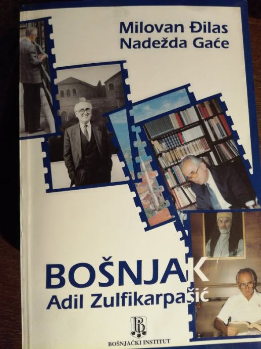 Milovan Đilas, Nadežda Gaće - Bošnjak Adil Zulfikarpašić