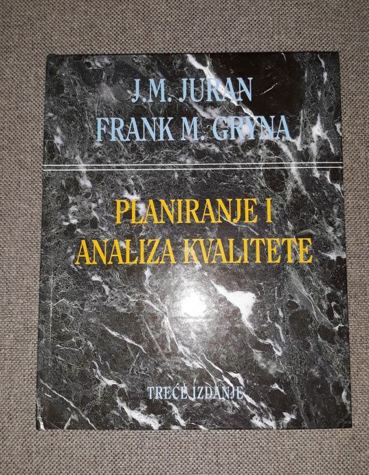 PLANIRANJE I ANALIZA KVALITETE, 3. izdanje - J.M. Juran - novo,dostava