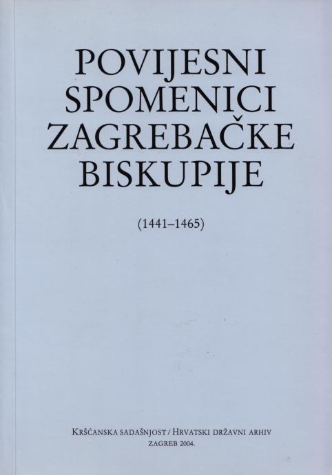 Povijesni spomenici Zagrebačke biskupije, sv. VII. 1441-1465. (Z57)