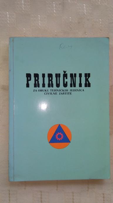 Priručnik za obuku jedinica civilne zaštite opće namjene, ZAGREB 1981