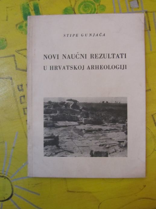 Stipe Gunjača-Novi naučni rezultati u hrvatskoj arheologiji (122)