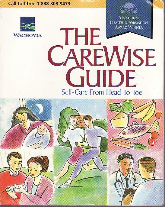 THE CAREWISE GUIDE Self-Care From Head To Toe - 2006.