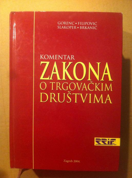 Vilim Gorenc i dr. – Komentar zakona o trgovačkim društvima (Z86)