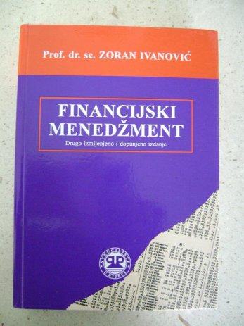 Zoran Ivanović : FINANCIJSKI MENEDŽMENT
