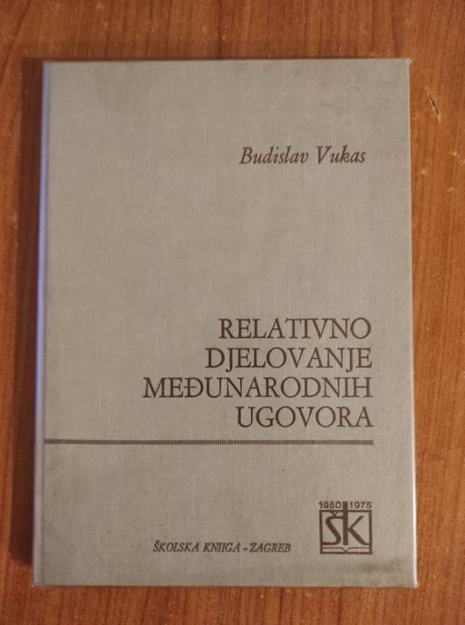 Budislav Vukas - Relativno djelovanje međunarodnih ugovora
