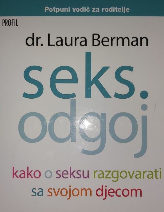 Seks odgoj dr laura berman