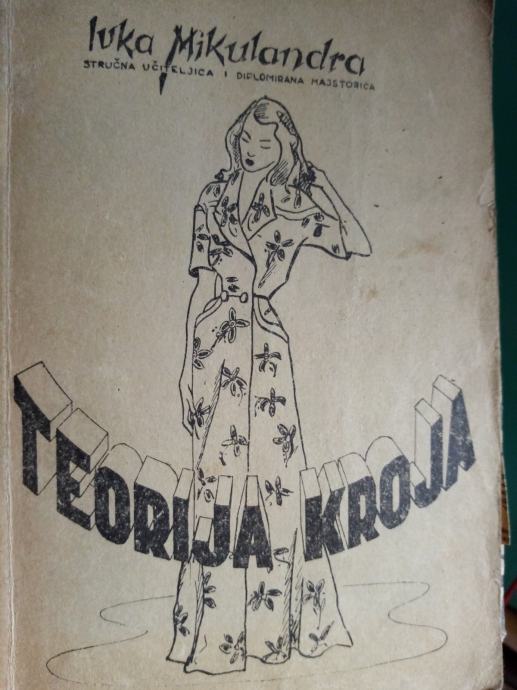 Ivka Mikulandra: TEORIJA KROJA 1954 - Split