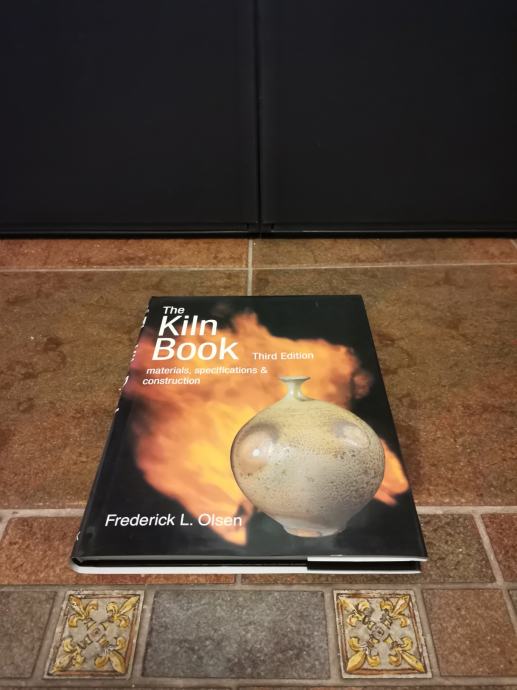The Kiln Book Materials, Specifications & Construction Third Edition