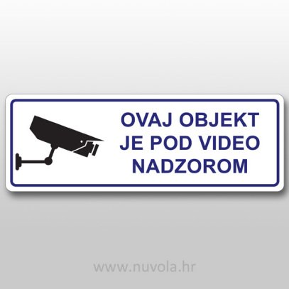 Naljepnica, znak, oznaka - Objekt pod videonadzorom