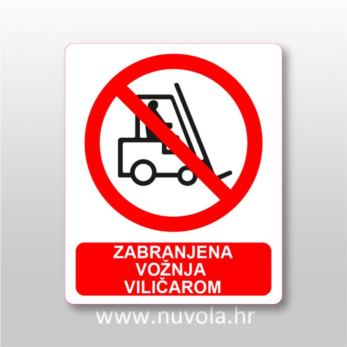 Naljepnica, znak, oznaka - Zabranjena vožnja viličarom