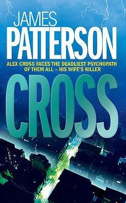James Patterson: Alex Cross #12- Cross