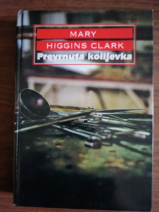 Mary Higgins Clark : Prevrnuta kolijevka