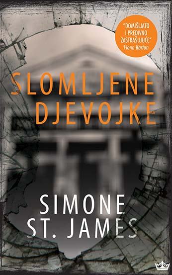 Simone St. James: Slomljene djevojke