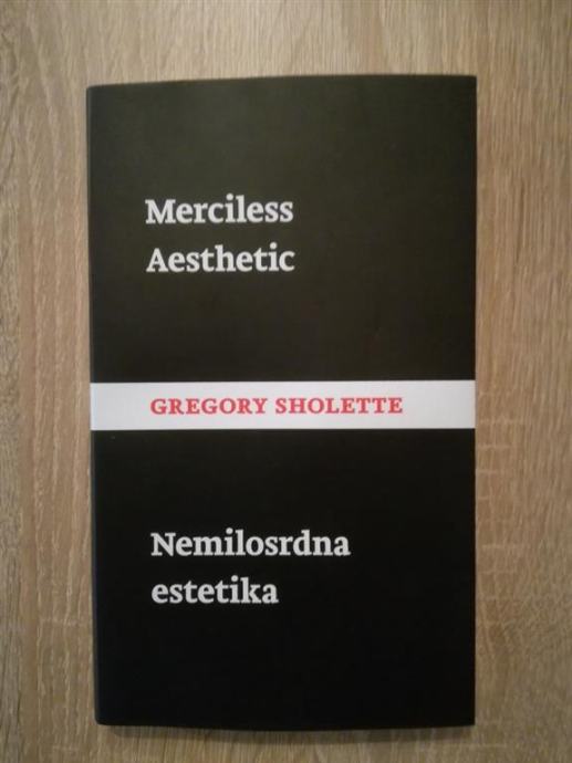 Gregory Sholette: Merciless aesthetic = Nemilosrdna estetika