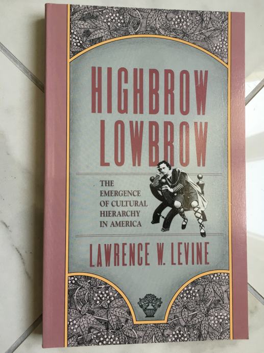 Levine, HIGHBROW / LOWBROW